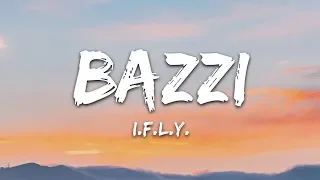 Bazzi - I.F.L.Y. (Lyrics)