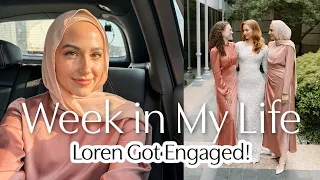 Week in My Life | Loren Got ENGAGED!