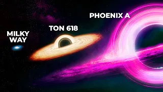 TON 618 VS PHOENIX A | Black Hole Size Comparison