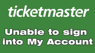 Why is ticketmaster app not working and Unable to Sign into Ticketmaster