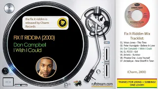 FIX IT RIDDIM (2000) Vivian Jones + Peter Hunnigale + Don Campbell + Antonio + Phoebe One + MORE