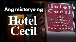 Ano ang kakaibang nangyari sa loob ng HOTEL CECIL?