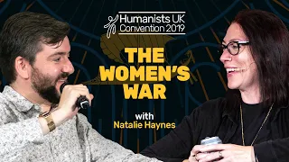 The Women's War, with Natalie Haynes | Humanists UK Convention 2019