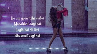 Shaamat song lyrics || New song || Ek villain returns || Ankit Tiwari & Tara Sutariya