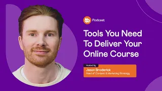 Tools You Need To Deliver Your Online Course