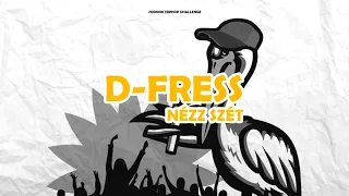 D-FRESS - NÉZZ SZÉT [ZOONOK HIPHOP CHALLENGE] 2019