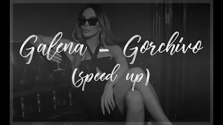 Galena - Gorchivo (speed up)