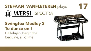 Swingfox Dance Medley 3 (hallelujah, all of me, …) - Stefaan Vanfleteren / Wersi Spectra CD700