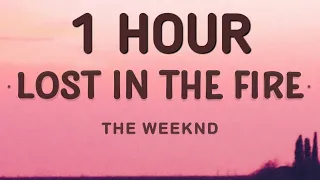 The Weeknd - Lost in the Fire (Lyrics) ft. Gesaffelstein 🎵1 Hour Loop