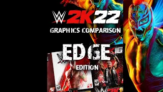 WWE 2K22 EDGE GRAPHIC COMPARISON