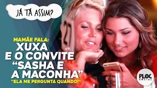 XUXA REVELA QUE SASHA FUMA MACONHA E ATÉ A CONVIDOU PARA EXPERIMENTAR - NO LUANA PIOVANI  no E!