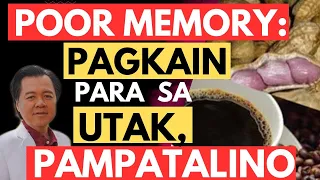 Poor Memory: Pagkain Para sa Utak, Pampatalino. - By Doc Liza Ramoso-Ong and Doc Willie Ong