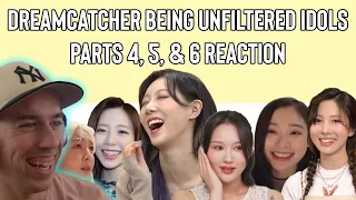 Dreamcatcher Reaction - Dreamcatcher Being Unfiltered Idols Parts 4, 5, & 6