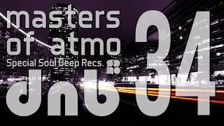 Masters Of Atmospheric Drum And Bass Vol. 34 (Chill Jazz Session)