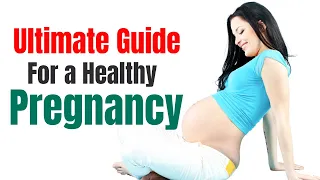 Pregnancy Tips For A Healthy And Happy Pregnancy | Tips For An Easy And Healthy Pregnancy