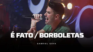 Gabriel Gava - É Fato/Borboletas  [DVD Rolo e Confusão 3]