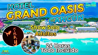 Hotel Grand Oasis Cancún | 14 Restaurantes | 8 Bares | Zona de niños | Show para adultos 🤩🔥✨