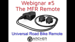 Webignar #5 - MFR Remote