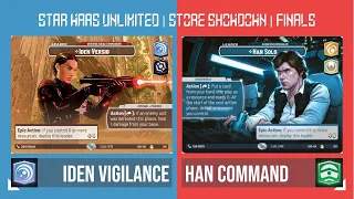 FINALS | STAR WARS UNLIMITED | STORE SHOWDOWN | IDEN BLUE VS HAN GREEN | GAMEPLAY