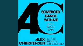 Somebody Dance with Me (feat. Asja Ahatovic, Ski) (Paul Kold Remix)