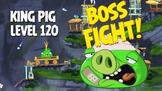 Boss Fight #12! King Pig Level 120 Walkthrough - Angry Birds Under Pigstruction