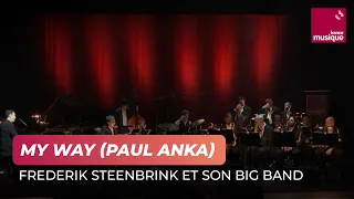 Paul Anka / Jacques Revaux / Claude François : My way