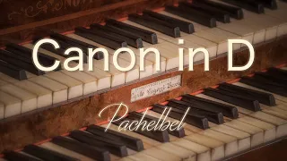 Johann Pachelbel - CANON in D major