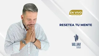 A solas con Dios con William Arana l Resetea tu mente l 18 de Octubre 2023