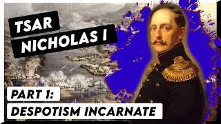 The alluring Tsar who quashed Revolutionary Europe (Nicolas I)
