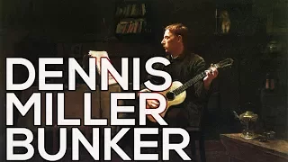 Dennis Miller Bunker: A collection of 57 paintings (HD)