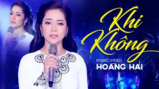 Khi Không - Hoàng Hải (Thần Tượng Bolero 2018) | 4K MV Official