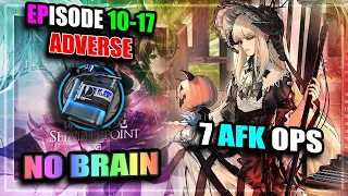 【Arknights】【EP 10】10-17 Adverse (No Brain) (7 AFK Operators) (T3 Fluid)