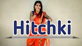 Hitchki Dance Cover || Mala Lagli Kunachi Hitchki|| Choreographed by Nicky Prajapati||