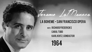 Jerome LoMonaco, 'Che gelida manina' from LA BOHÈME (Puccini) San Francisco Opera 1964