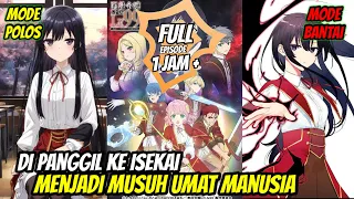 Di panggil ke isekai menjadi musuh umat manusia ‼️