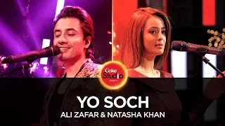 Coke Studio Season 10| Yo Soch| Ali Zafar & Natasha Khan