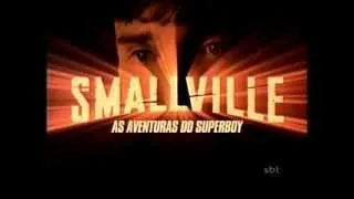 Smallville - Abertura 4º temporada versão Sbt 2006