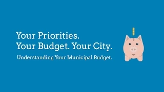 Understanding your City Budget