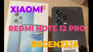 XIAOMI REDMI NOTE 12 PRO REALNA RECENZIJA!