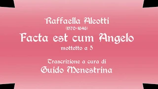 Raffaella Aleotti (1575 – dopo il 1640) - Facta est cum Angelo a 5