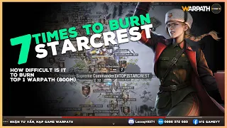 S21 6 times to burn Starcrest - TOP 1 Warpath in Moscow 0149 | Warpath Highlight