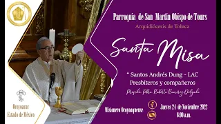Celebración Eucarística. Jueves 24 de Noviembre de 2022. 6:00 a.m. “San Andrés Dung-Lac, presbíte…