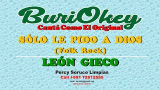 KARAOKE - SOLO LE PIDO A DIOS - LEON GIECO - BuriOkey