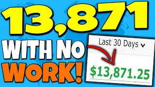 Make $13871.25 With NO REAL WORK NEEDED - Make Money Online On Autopilot