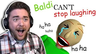 Baldi’s Basics but he CAN’T STOP LAUGHING…