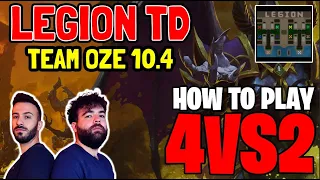How To Play 4v2 - Warcraft 3 Reforge - Legion TD OZE 10.4
