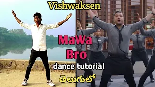 Mawa Bro | song dance tutorial Telugu_Dhamki movie_vishwaksen_ yashwanthmaster_Ram miryala