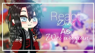 bnha React deku as wei wuxian||gacha club||•Gc•||2/2||todobakudeku