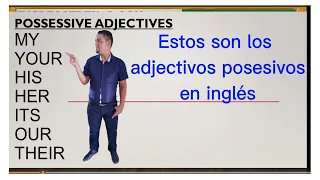 como usar los adjetivos posesivos en inglés