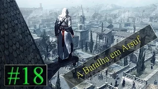 Assassin's Creed I #18 A Batalha em Arsuf | #NexyGames #Ação #AssassinsCreed